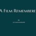 A Film Remembered