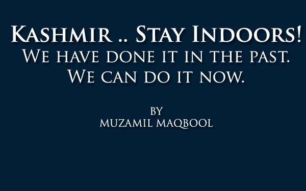 Kashmir .. Stay Indoors!