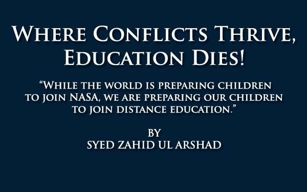 Where Conflicts Thrive, Education Dies!