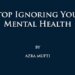 Stop Ignoring Your Mental Health