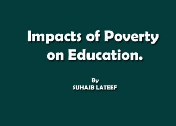 Impacts of Poverty on Education.