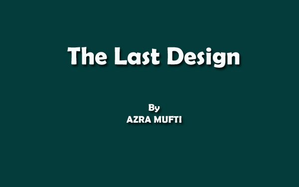 The Last Design