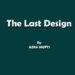 The Last Design