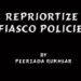 Repriortize Fiasco Policies