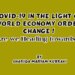 Covid-19 In the light of World Economy order change ! Are we Heading towards it?