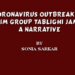 Coronavirus Outbreak At Muslim Group Tablighi Jamaat : A Narrative