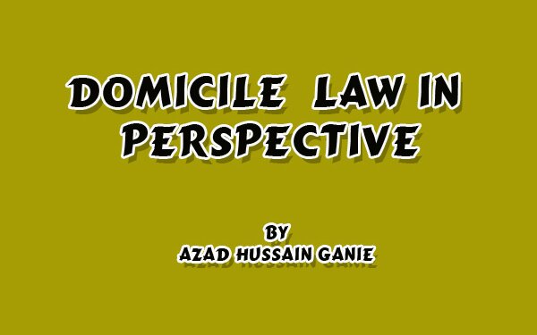 DOMICILE LAW IN PERSPECTIVE