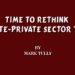 Time To Rethink State-Private Sector Ties