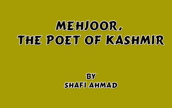 Mehjoor, The Poet Of Kashmir