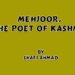 Mehjoor, The Poet Of Kashmir