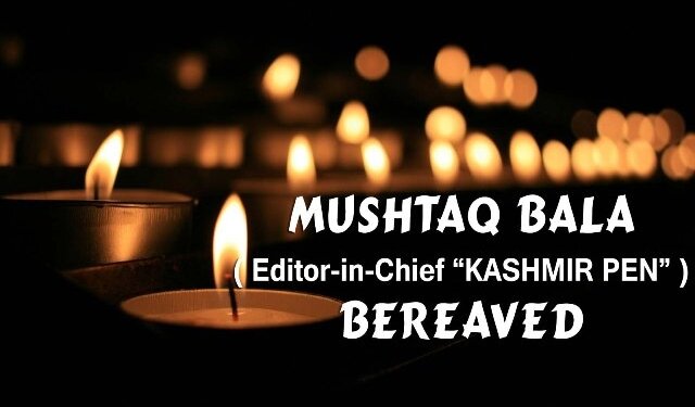 Paternal Uncle of Mushtaq Bala ( Editor-In-Chief of KASHMIR PEN ) Passes Away