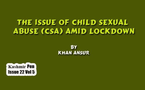 The Issue Of Child Sexual Abuse (CSA) Amid Lockdown