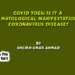 COVID Toes: Is It A  Dermatological  Manifestation Of  Coronavirus Disease?