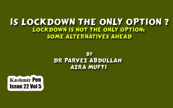 Is Lockdown The Only Option ? Lockdown Is Not The Only Option:  Some Alternatives Ahead
