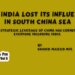 Has India Lost Its Influence In South China Sea