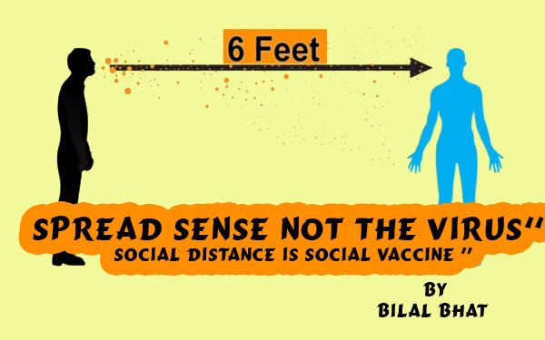 Spread sense not the virus“ Social Distance is Social Vaccine ”