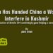 India Has Handed China a Way to  Interfere in Kashmir
