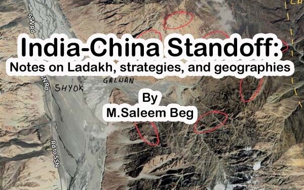 India-China standoff: Notes on Ladakh, strategies, and geographies