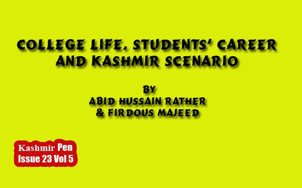 College Life, Students’ Career and Kashmir Scenario