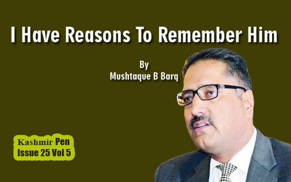 I Have Reasons To Remember Him.