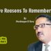 I Have Reasons To Remember Him.