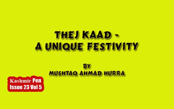 Thej Kaad -A Unique Festivity