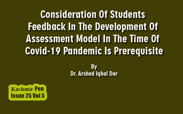 Consideration Of Students Feedback In The Development Of Assessment Model In The Time Of Covid-19 Pandemic Is Prerequisite