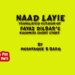 Naad Layie  Translated version of  FAYAZ DILBAR’S Kashmiri Short story  by Mushtaque B Barq