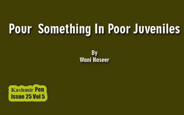 Pour  Something in Poor Juveniles