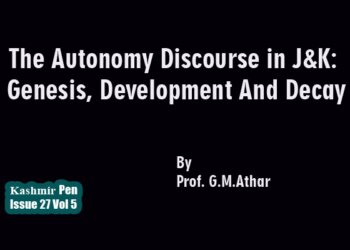 The Autonomy Discourse In Jammu And Kashmir: Genesis, Development And Decay