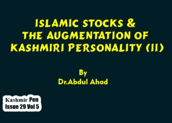 Islamic Stocks & The Augmentation Of  Kashmiri Personality (II)