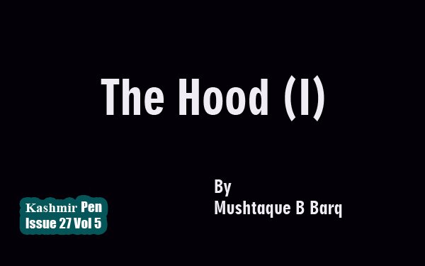 The Hood (I)