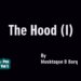 The Hood (I)