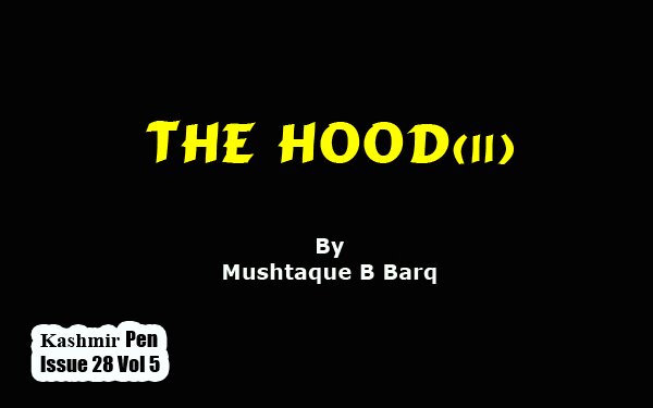 The Hood (II)