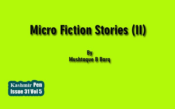 Micro Fiction  Stories (II)