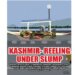 KASHMIR- REELING UNDER SLUMP