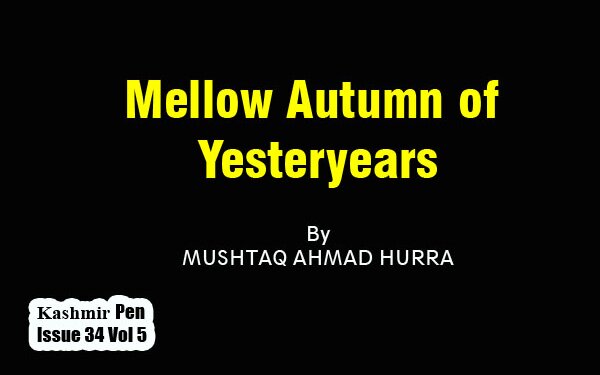 Mellow Autumn of Yesteryears