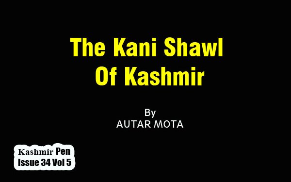 The Kani Shawl Of Kashmir