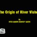 The Origin of River Vishew