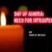 Day of Ashura: Need for Introspection!