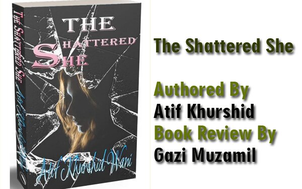 In “The Shattered She” Kashmir hasrediscovered a poet after a long.