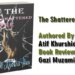 In “The Shattered She” Kashmir hasrediscovered a poet after a long.