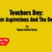 Teachers Day: TheirAspirations And The Duties