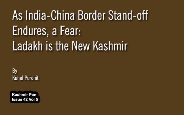 As India-China Border Stand-off Endures, a Fear: Ladakh is the new Kashmir