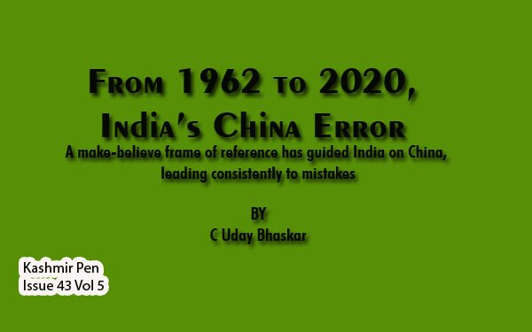 From 1962 to 2020, India’s China Error