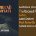 Anatomical Review Of The Undead FantasyAuthor : Aabid ShaheenBook Review By Suhaib Idrees Lateef