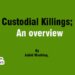 Custodial Killings;An overview