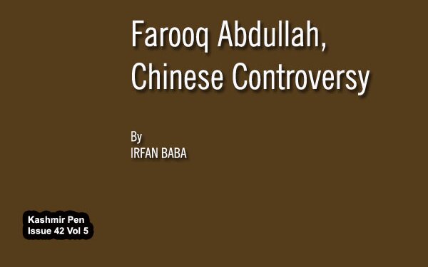 Farooq Abdullah,Chinese Controversy