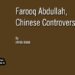 Farooq Abdullah,Chinese Controversy