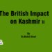 The British Impact on Kashmir (II)